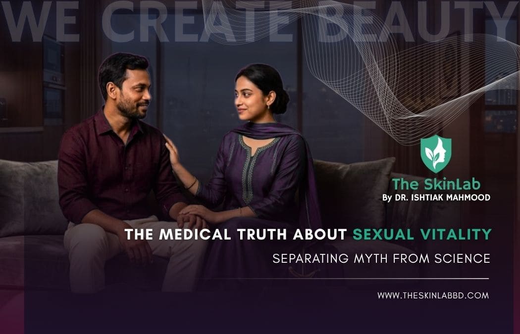 The Medical Truth About Sexual Vitality: Separating Myth from Science